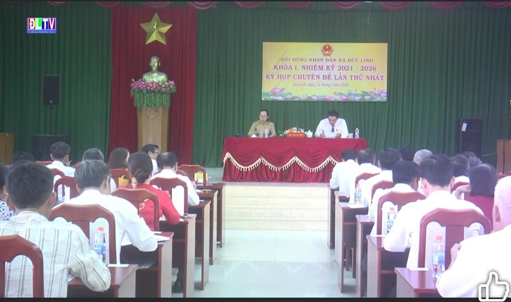 Hội đồng nhân dân xã Đức Linh khóa 1 tổ chức kỳ họp chuyên đề lần thứ I nhiệm kỳ 2021 - 2026