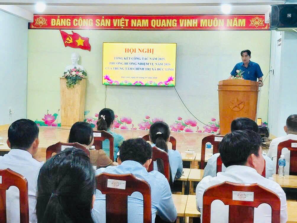 TỔNG KẾT CÔNG TÁC NĂM 2025, PHƯƠNG HƯỚNG NHIỆM VỤ NĂM 2026 CỦA TRUNG TÂM CHÍNH TRỊ XÃ ĐỨC LINH