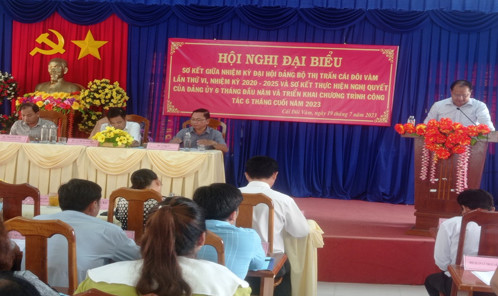 HỘI NGHỊ ĐẠI BIỂU SƠ KẾT GIỮA NHIỆM KỲ ĐẠI HỘI ĐẢNG BỘ THỊ TRẤN CÁI ĐÔI VÀM LẦN THỨ VI