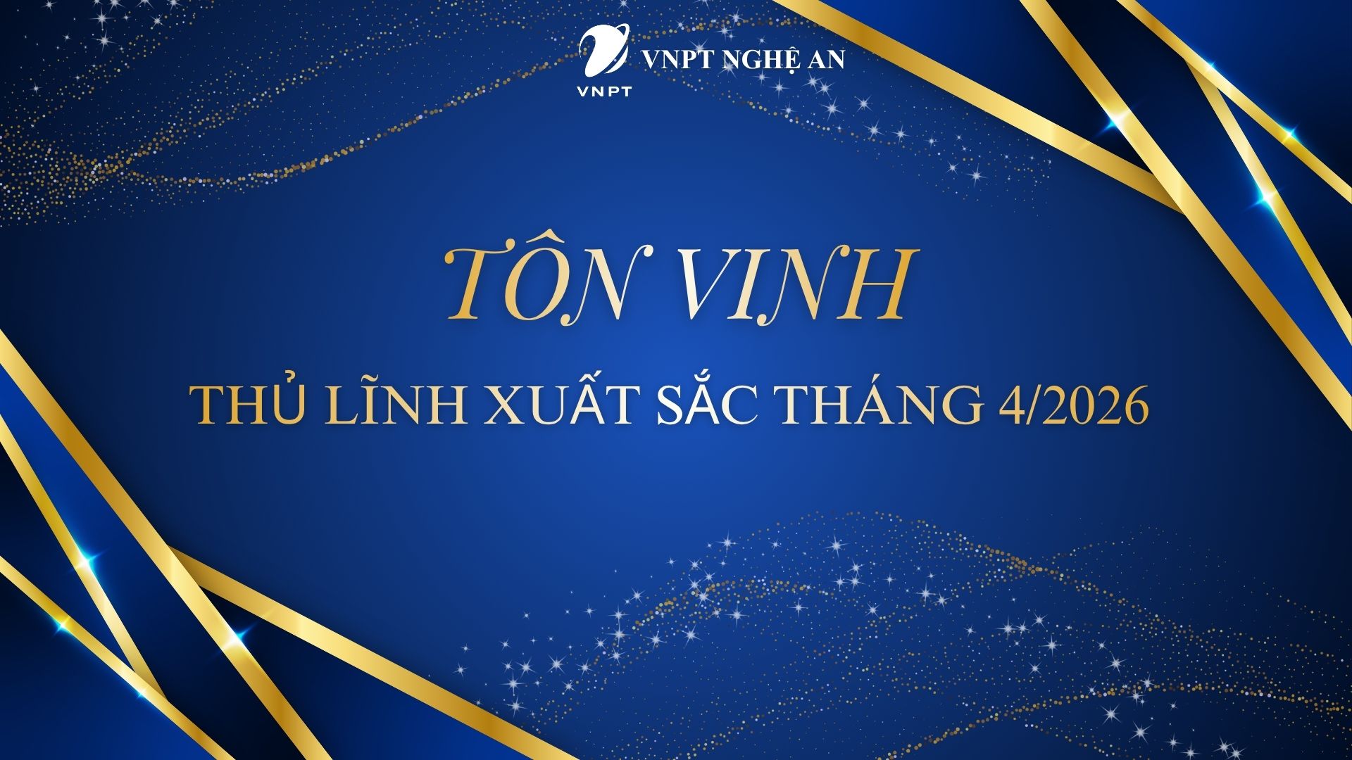 VNPT Nghệ An đẩy mạnh tôn vinh Nụ cười VNPT tháng - các Ngôi sao và Thủ lĩnh dịch vụ, lan tỏa những câu chuyện đẹp từ tuyến đầu
