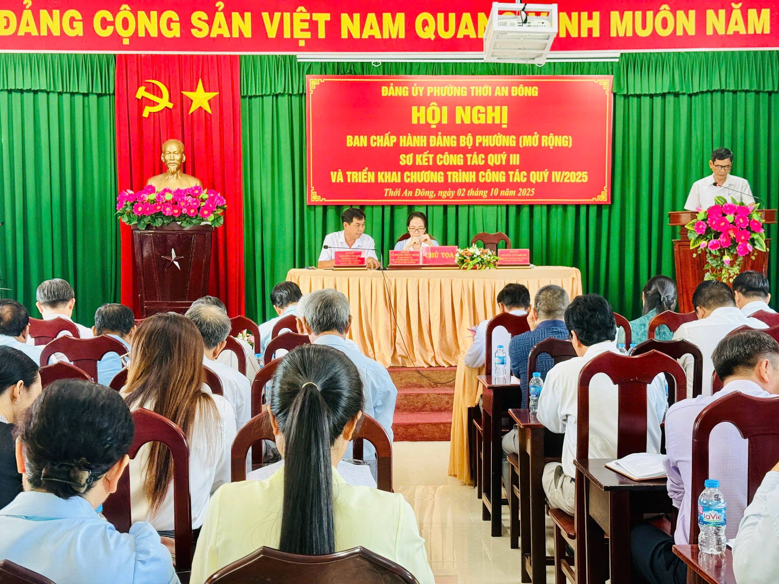 ĐẢNG ỦY PHƯỜNG THỚI AN ĐÔNG TỔ CHỨC HỘI NGHỊ BAN CHẤP HÀNH ĐẢNG BỘ PHƯỜNG (MỞ RỘNG) SƠ KẾT ĐÁNH GIÁ KẾT QUẢ THỰC HIỆN NHIỆM VỤ CÔNG TÁC QUÝ III VÀ TRIỂN KHAI CHƯƠNG TRÌNH CÔNG TÁC QUÝ IV/2025