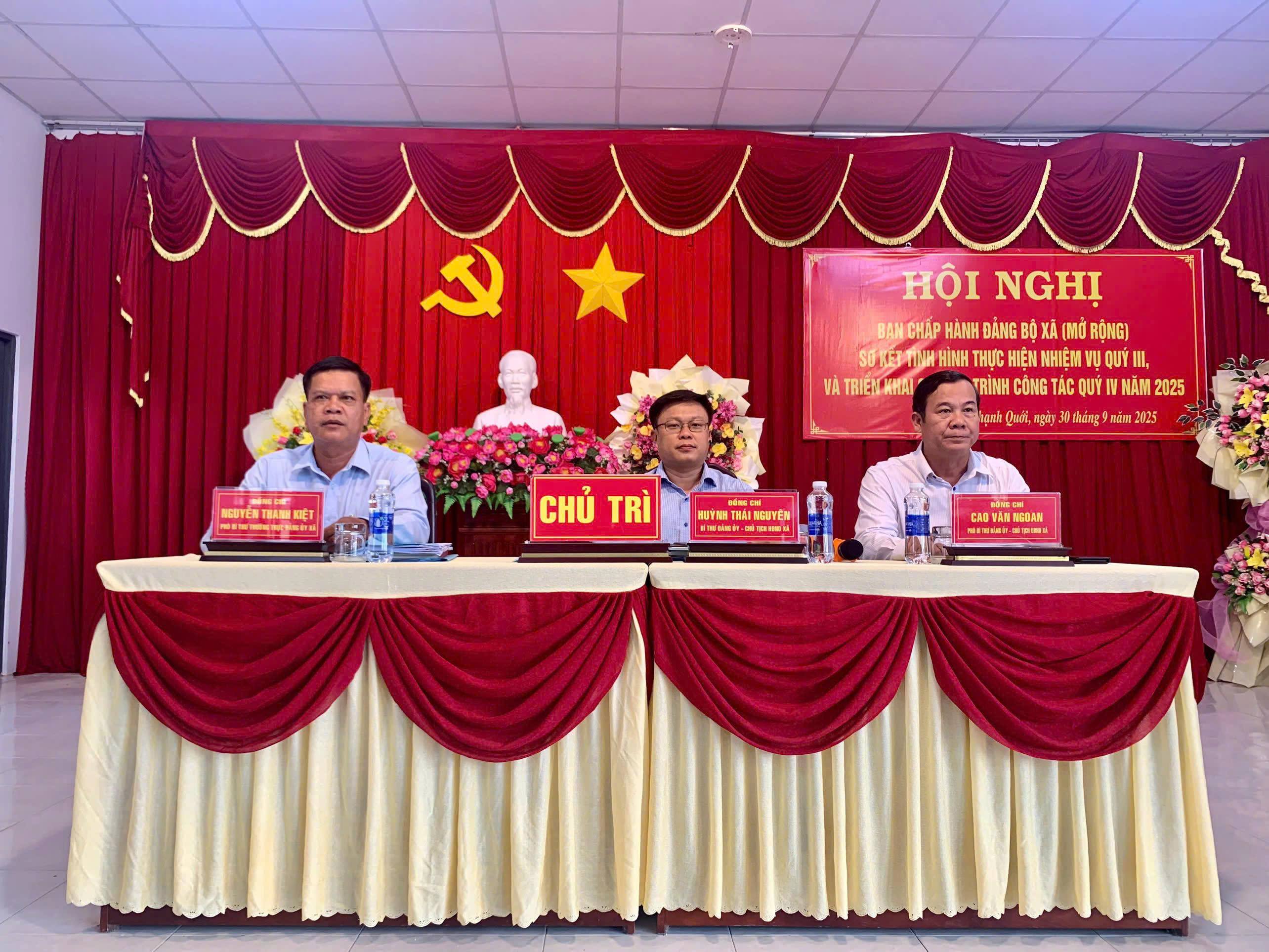 ĐẢNG ỦY XÃ THẠNH QUỚI TỔ CHỨC HỘI NGHỊ BAN CHẤP HÀNH ĐẢNG BỘ XÃ SƠ KẾT TÌNH HÌNH THỰC HIỆN NHIỆM VỤ QUÝ III VÀ TRIỂN KHAI CHƯƠNG TRÌNH CÔNG TÁC QUÝ IV NĂM 2025