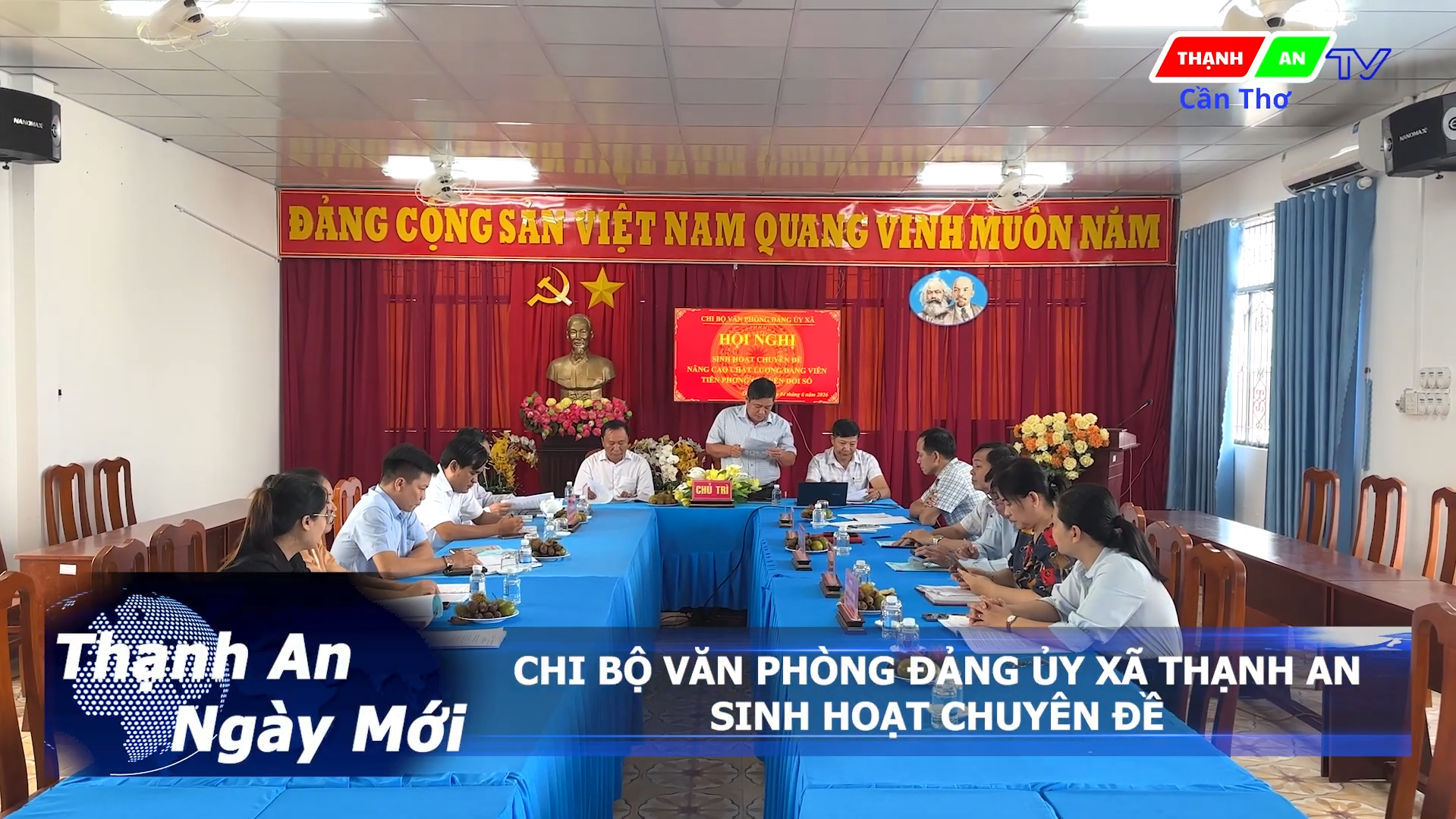 CHI BỘ VĂN PHÒNG ĐẢNG ỦY XÃ THẠNH AN SINH HOẠT CHUYÊN ĐỀ
