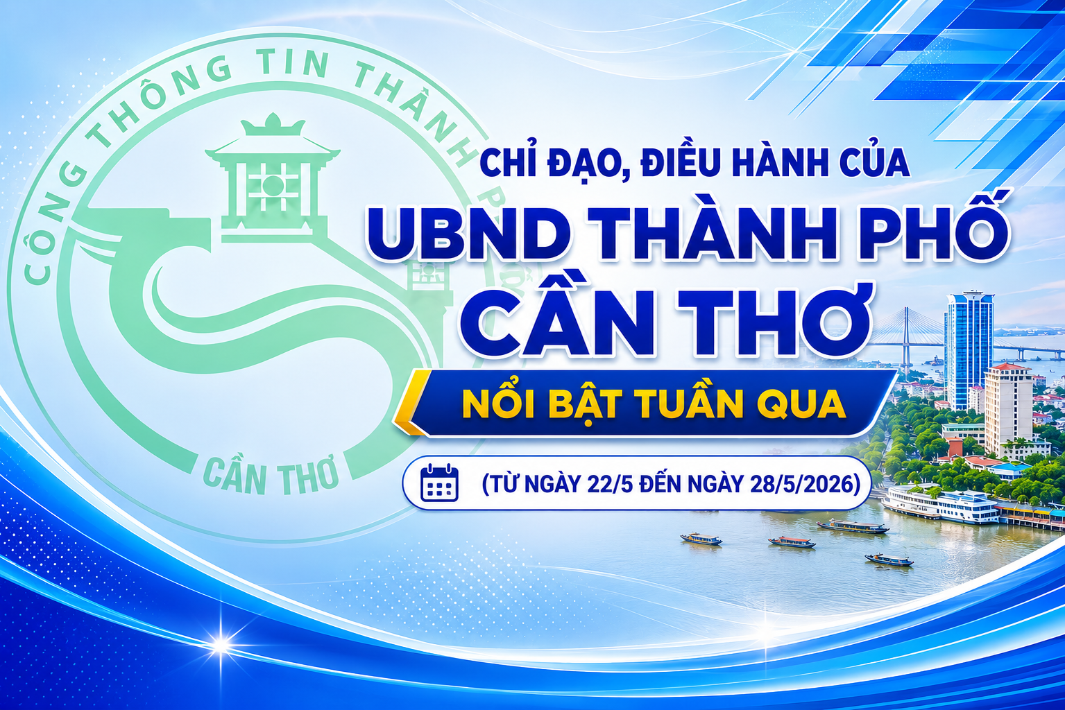 Chỉ đạo, điều hành của UBND thành phố Cần Thơ nổi bật trong tuần (Từ ngày 22/5 đến 28/5)