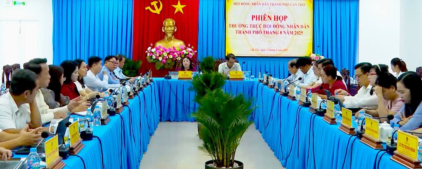 Cần Thơ chuẩn bị tổ chức kỳ họp chuyên đề Hội đồng nhân dân thành phố vào cuối tháng 8