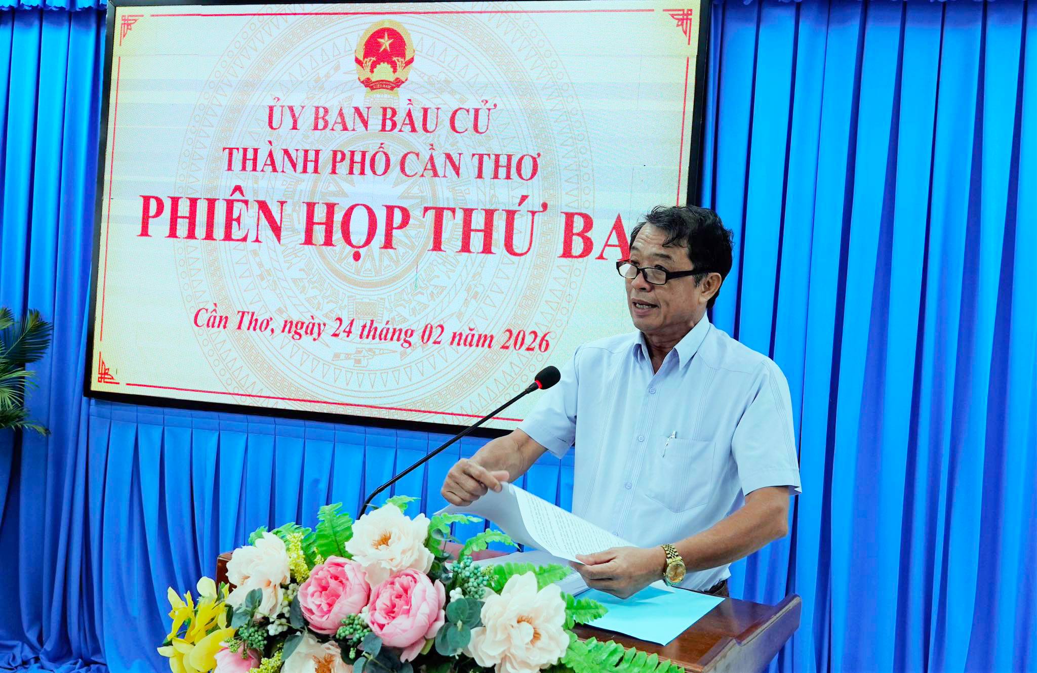 Phiên họp thứ 3 của Ủy ban Bầu cử thành phố Cần Thơ: Tập trung hoàn tất các khâu chuẩn bị bầu cử nhiệm kỳ 2026-2031