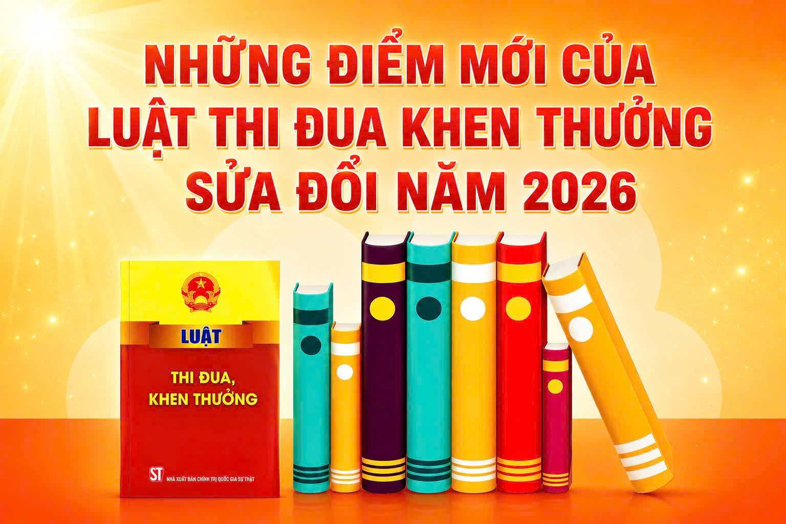 Một số quy định sửa đổi, bổ sung của Luật Thi đua, khen thưởng  năm 2026