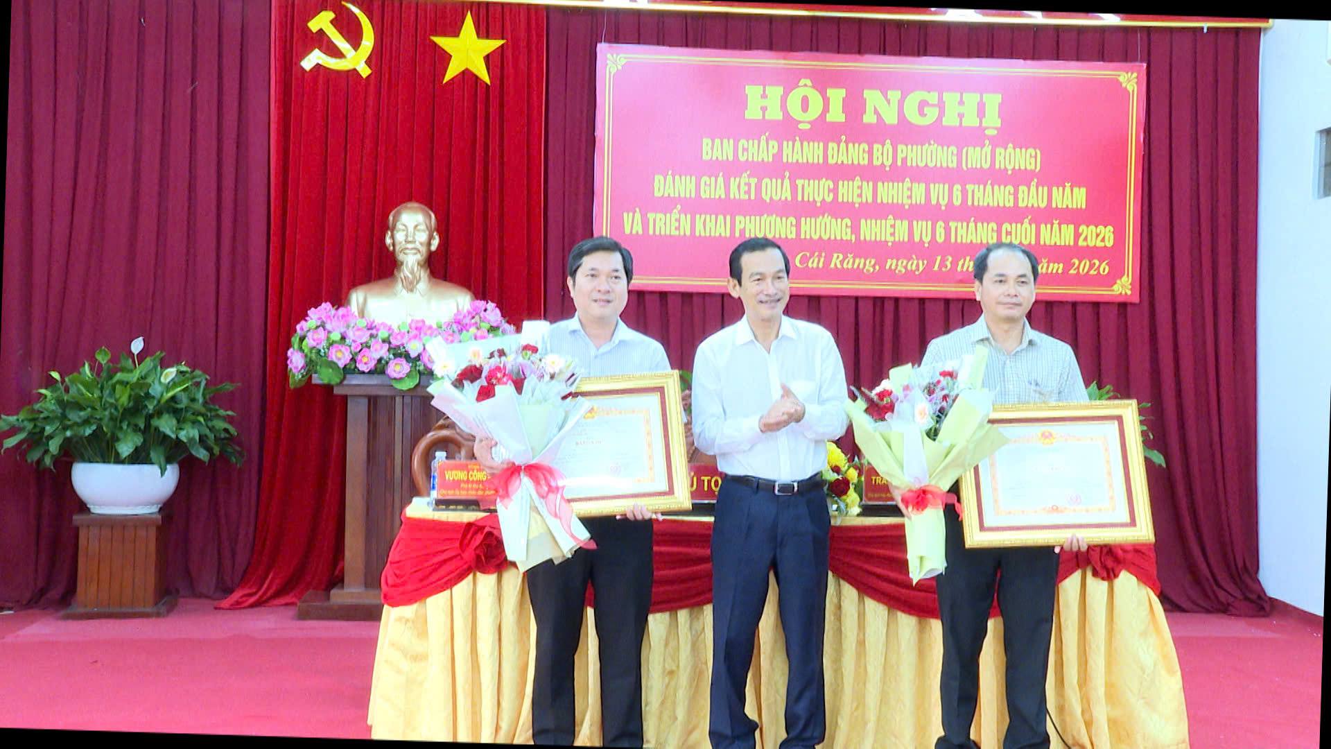 Phường Cái Răng: hội nghị Ban Chấp hành Đảng bộ mở rộng đánh giá tình hình thực hiện nhiệm vụ 6 tháng đầu năm, triển khai phương hướng 6 tháng cuối năm 2026