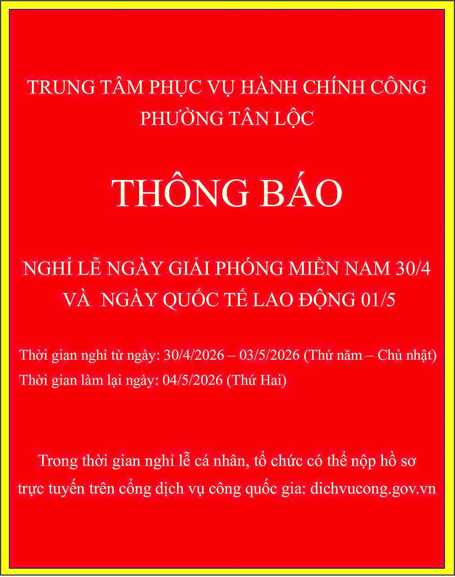THÔNG BÁO LỊCH NGHỈ LỄ CỦA TRUNG TÂM PHỤC VỤ HÀNH CHÍNH CÔNG PHƯỜNG TÂN LỘC