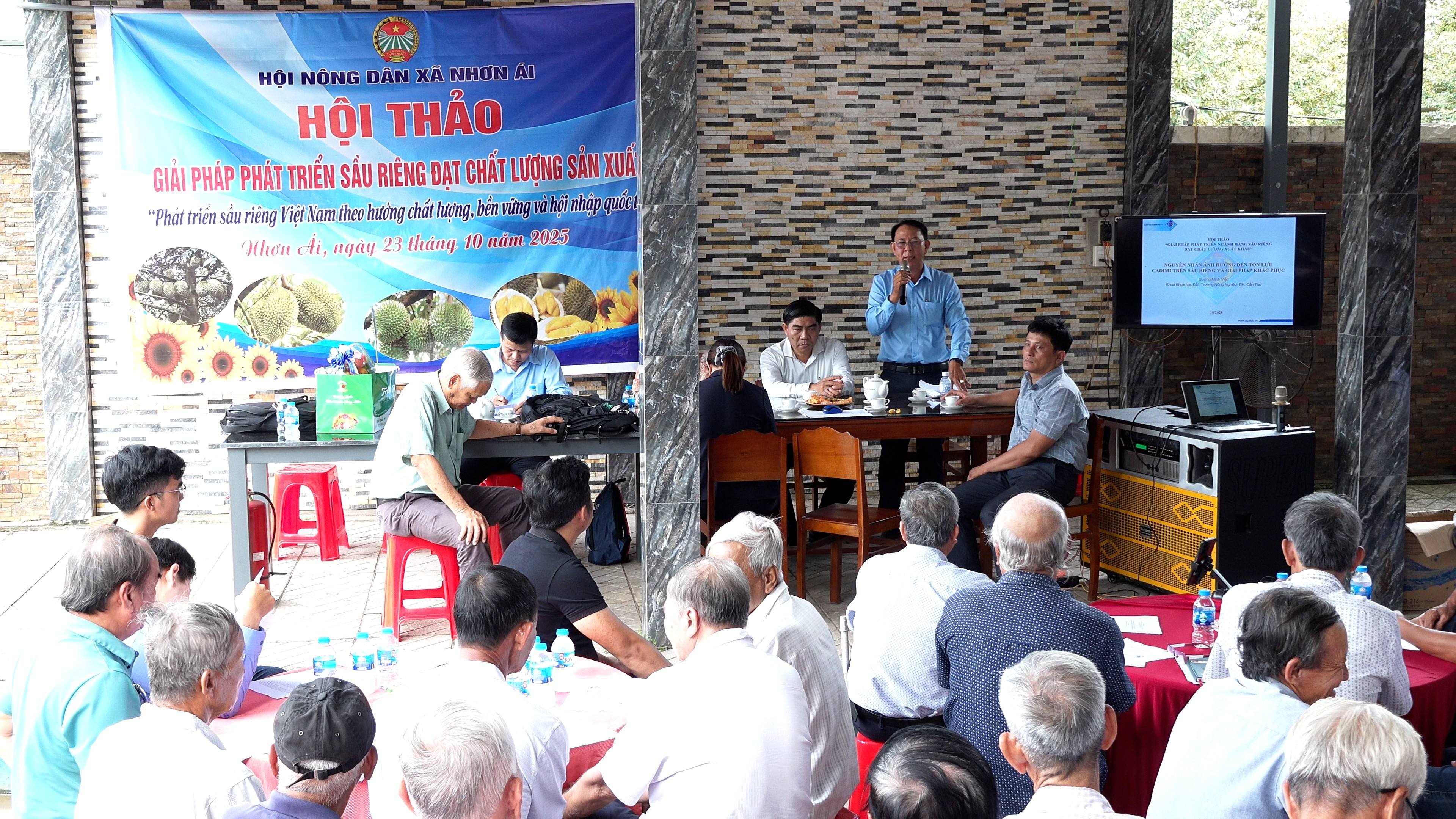 Nhơn Ái tổ chức Hội thảo “Giải pháp phát triển sầu riêng đạt chất lượng xuất khẩu” cho nông dân