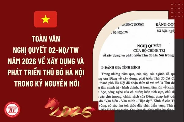 Triển khai, quán triệt Nghị quyết số 02-NQ/TW ngày 17/3/2026 của Bộ Chính trị về xây dựng và phát triển thủ đô Hà Nội trong kỷ nguyên mới