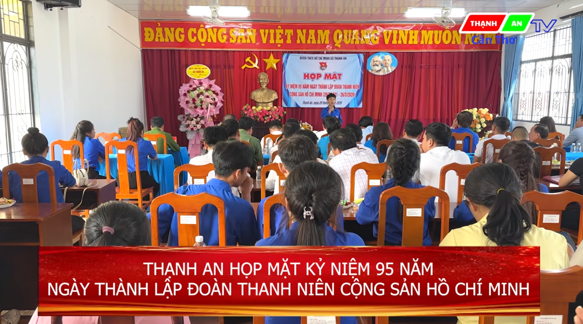THẠNH AN HỌP MẶT KỶ NIỆM 95 NĂM NGÀY THÀNH LẬP ĐOÀN THANH NIÊN CÔNG SẢN HỒ CHÍ MINH