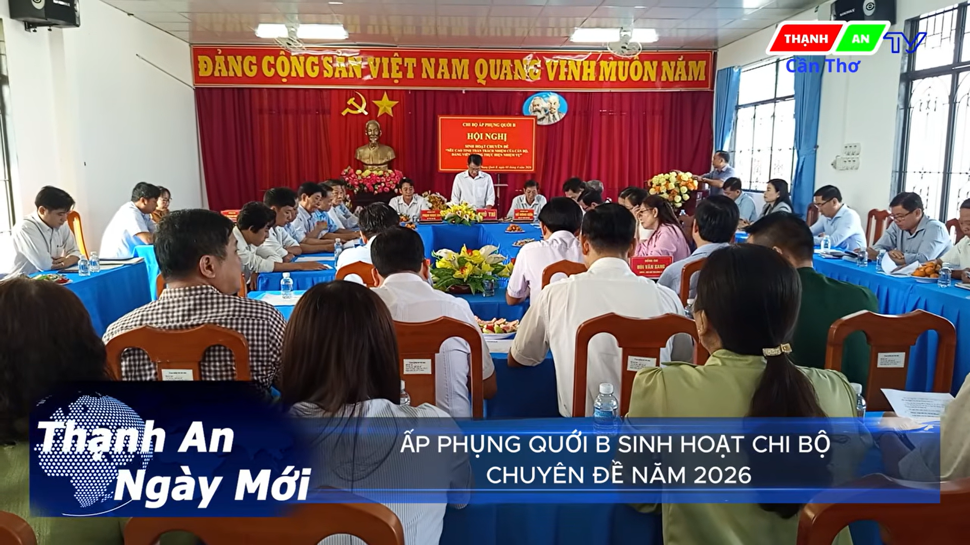 THẠNH AN - ẤP PHỤNG QUỚI B SINH HOẠT CHI BỘ CHUYÊN ĐỀ NĂM 2026