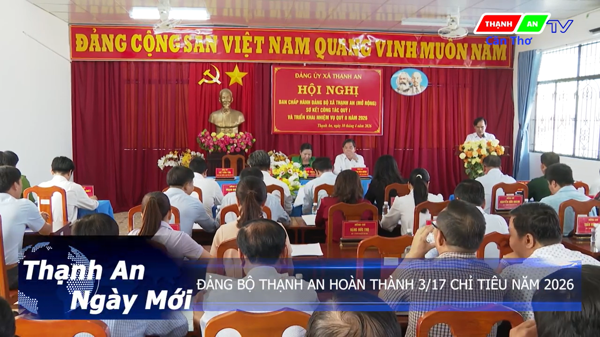 ĐẢNG BỘ THẠNH AN HOÀN THÀNH 3/17 CHỈ TIÊU NĂM 2026