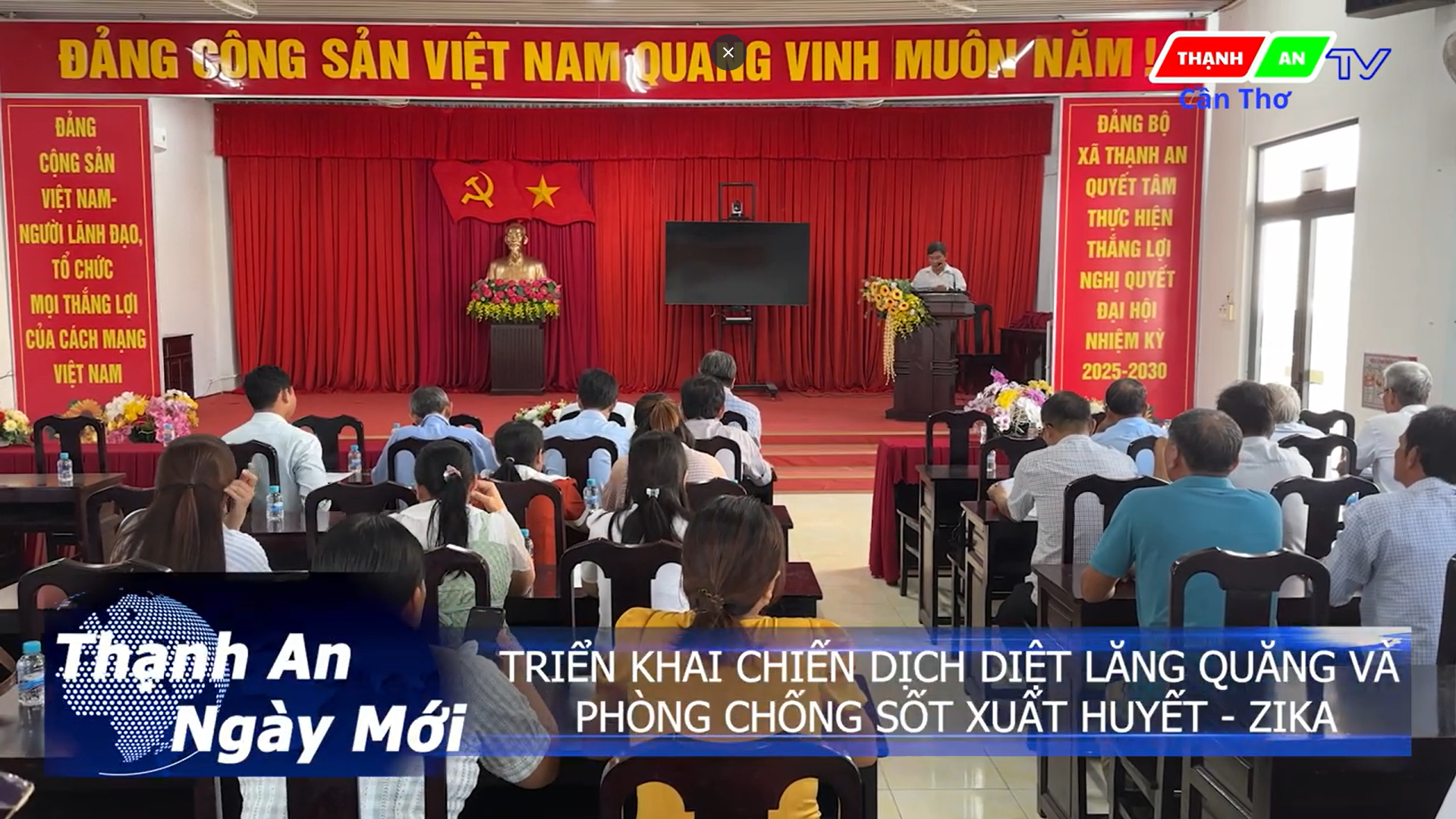 THẠNH AN TRIỂN KHAI CHIẾN DỊCH DIỆT LĂNG QUĂNG VÀ PHÒNG, CHỐNG SỐT XUẤT HUYẾT - ZIKA
