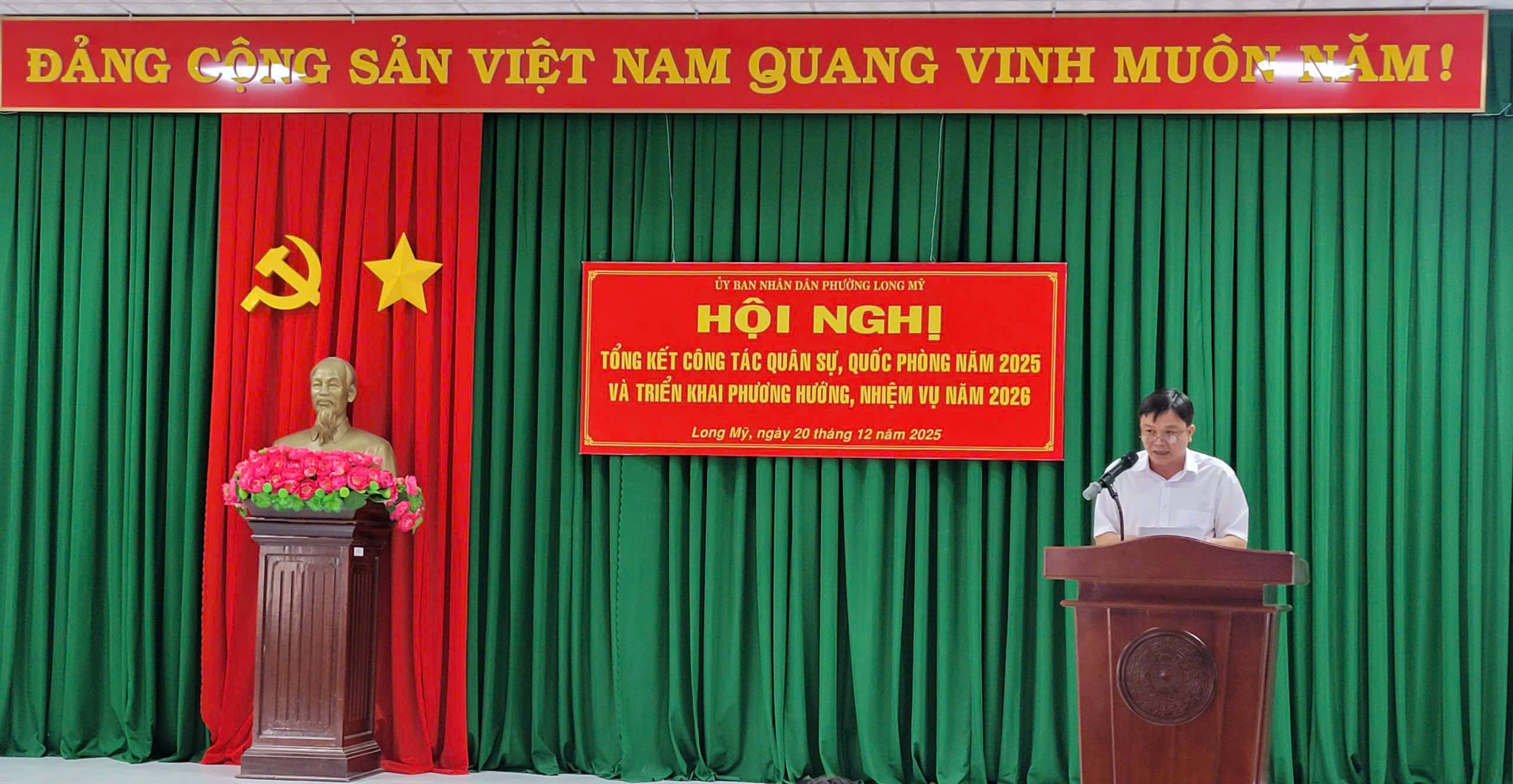PHƯỜNG LONG MỸ TỔNG KẾT CÔNG TÁC QUÂN SỰ, QUỐC PHÒNG NĂM 2025 TRIỂN KHAI NHIỆM VỤ NĂM 2026