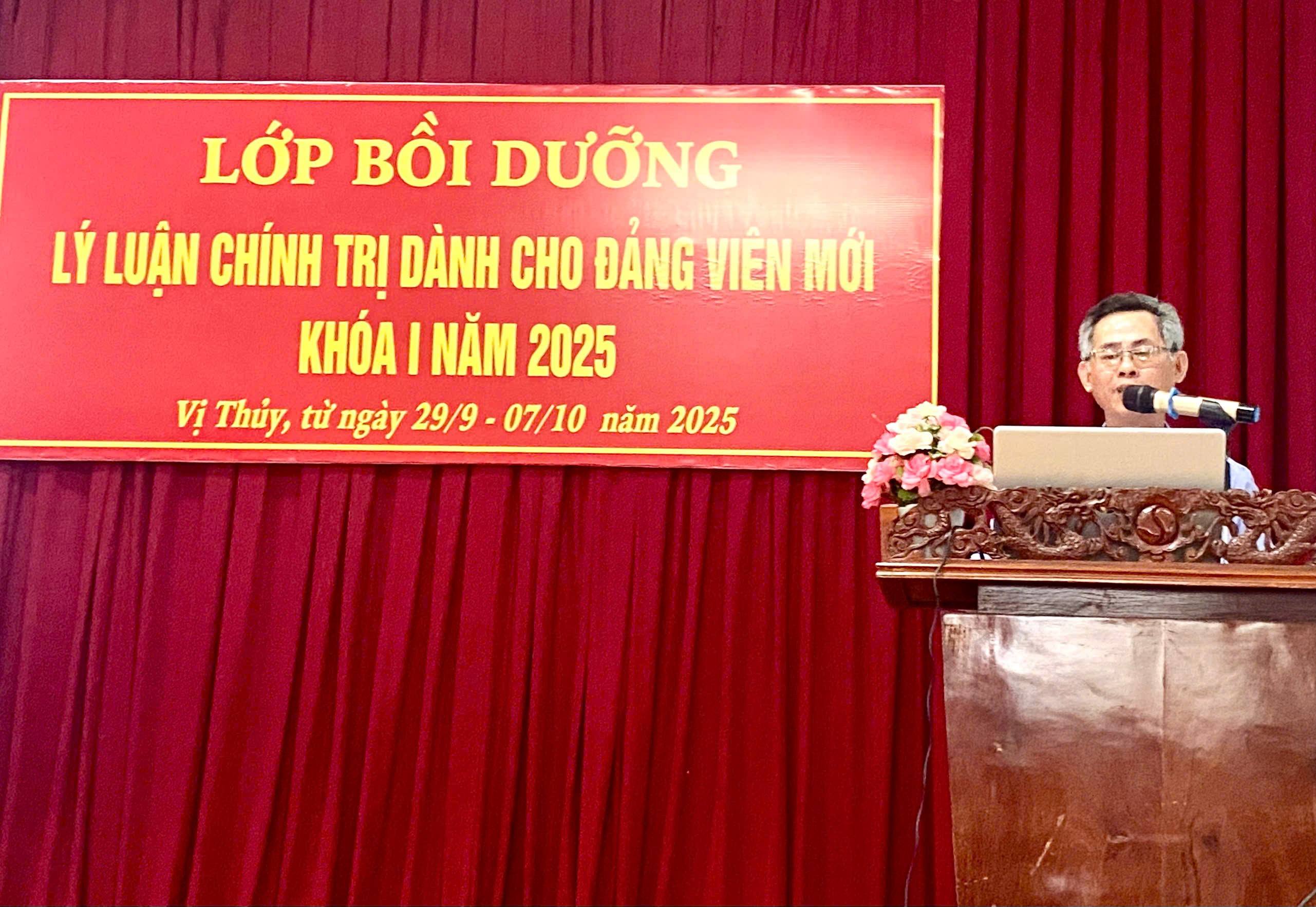 Xã Vị Thuỷ tổ chức lớp Bồi dưỡng lý luận Chính trị dành cho đảng viên mới khoá I, năm 2025