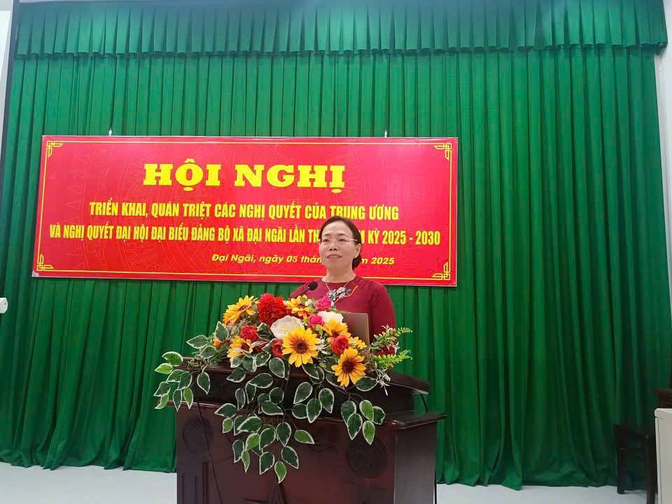 Hội nghị triển khai các Nghị quyết của Trung ương và Nghị quyết Đại hội đại biểu Đảng bộ xã Đại Ngãi lần thứ I, nhiệm kỳ 2025 – 2030