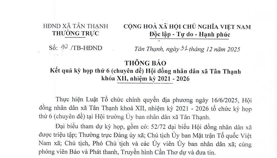 THÔNG BÁO KẾT QUẢ KỲ HỌP THỨ 6 (CHUYÊN ĐỀ) HỘI ĐỒNG NHÂN DÂN XÃ TÂN THẠNH KHÓA XII, NHIỆM KỲ 2021 - 2026