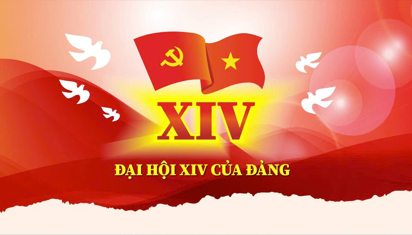 ĐẠI HỘI XIV CỦA ĐẢNG VỚI TẦM NHÌN, KHÁT VỌNG VÀ HÀNH ĐỘNG