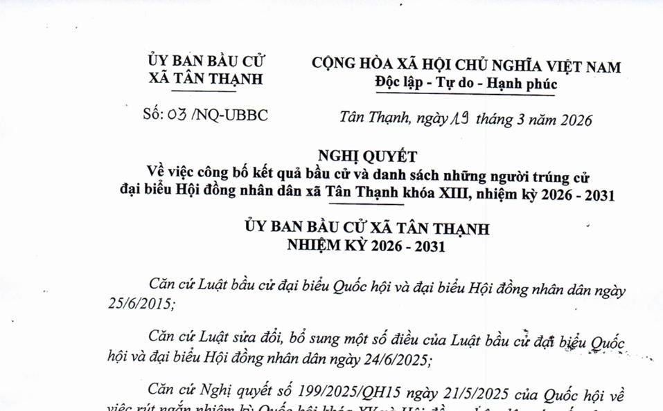 ỦY BAN BẦU CỬ XÃ TÂN THẠNH CÔNG BỐ KẾT QUẢ BẦU CỬ VÀ DANH SÁCH NHỮNG NGƯỜI TRÚNG CỬ ĐẠI BIỂU HỘI ĐỒNG NHÂN DÂN XÃ TÂN THẠNH KHÓA XIII, NHIỆM KỲ 2026 - 2031