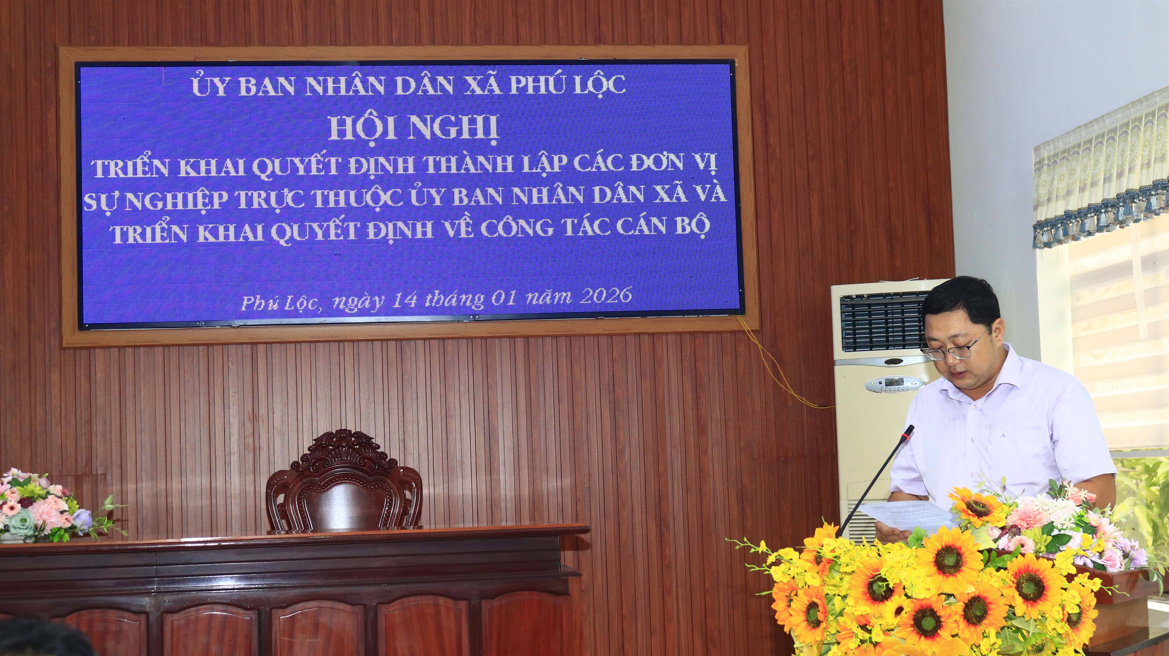 UBND XÃ PHÚ LỘC – TRIỂN KHAI QUYẾT ĐỊNH THÀNH LẬP CÁC ĐƠN VỊ SỰ NGHIỆP VÀ QUYẾT ĐỊNH VỀ CÔNG TÁC CÁN BỘ