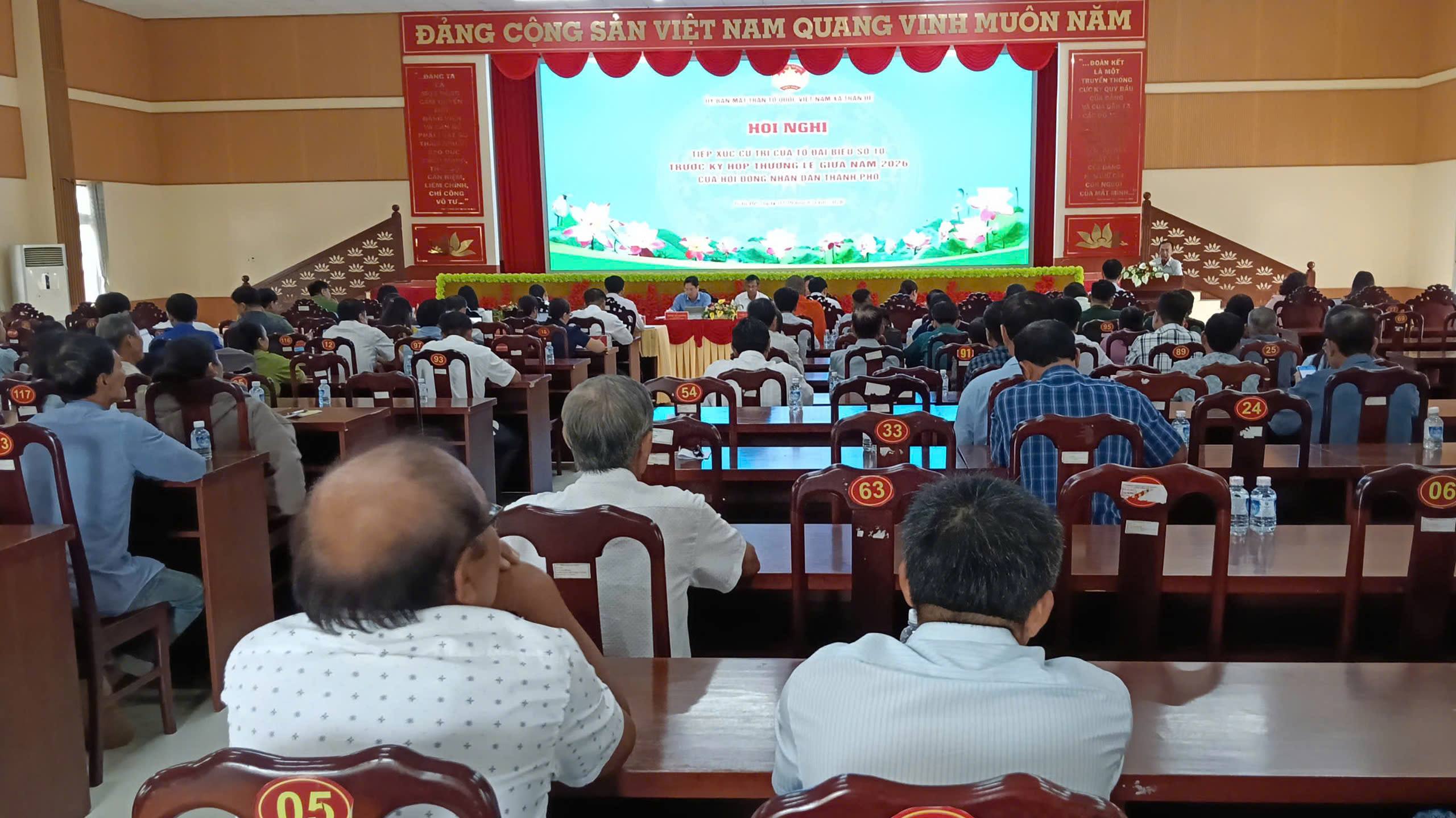 Hội nghị tiếp xúc cử tri của Tổ đại biểu số 10 trước kỳ họp thường lệ giữa năm 2026 của Hội đồng nhân dân thành phố Cần Thơ