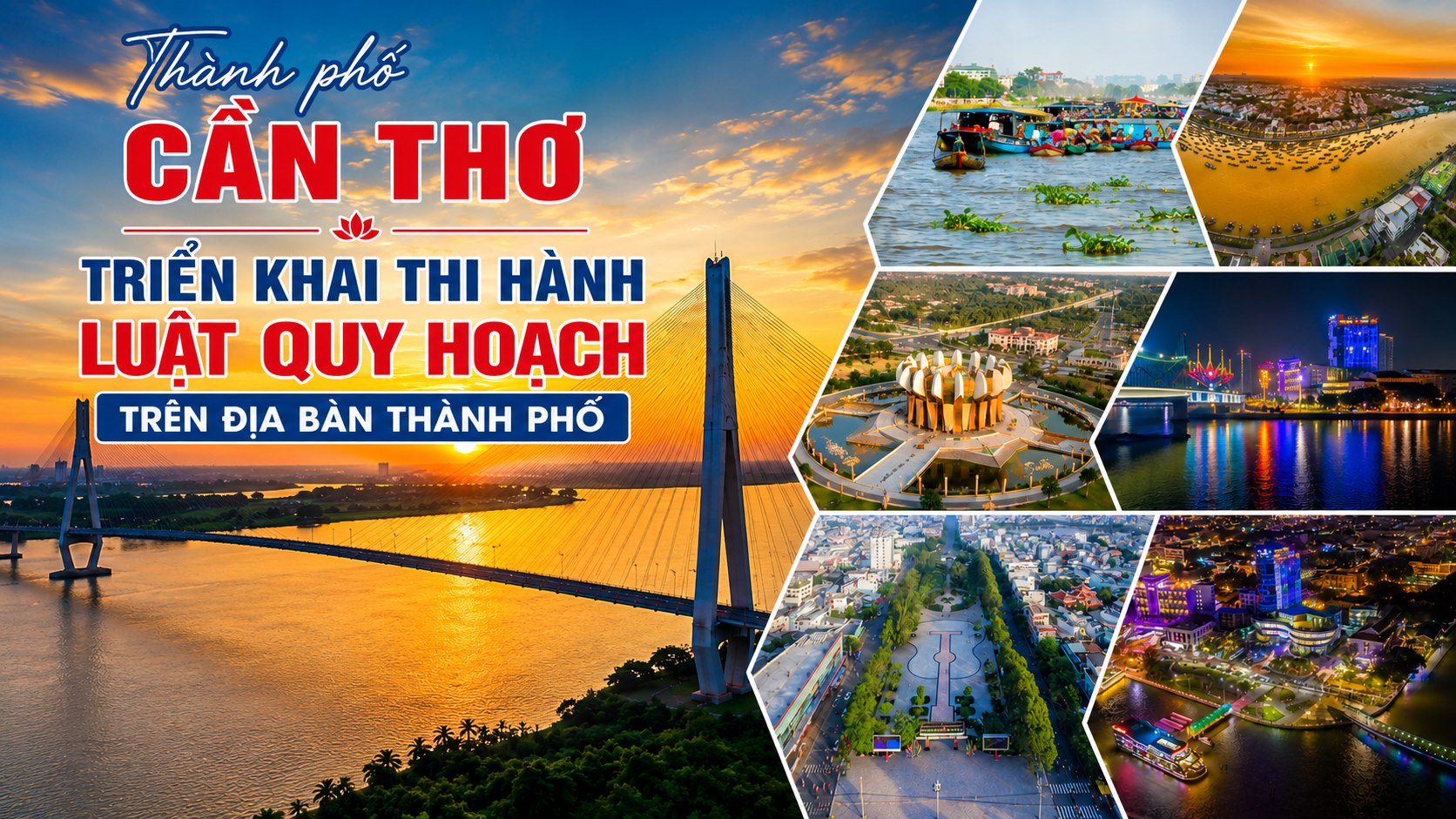Thành phố Cần Thơ triển khai thi hành Luật Quy hoạch trên địa bàn thành phố