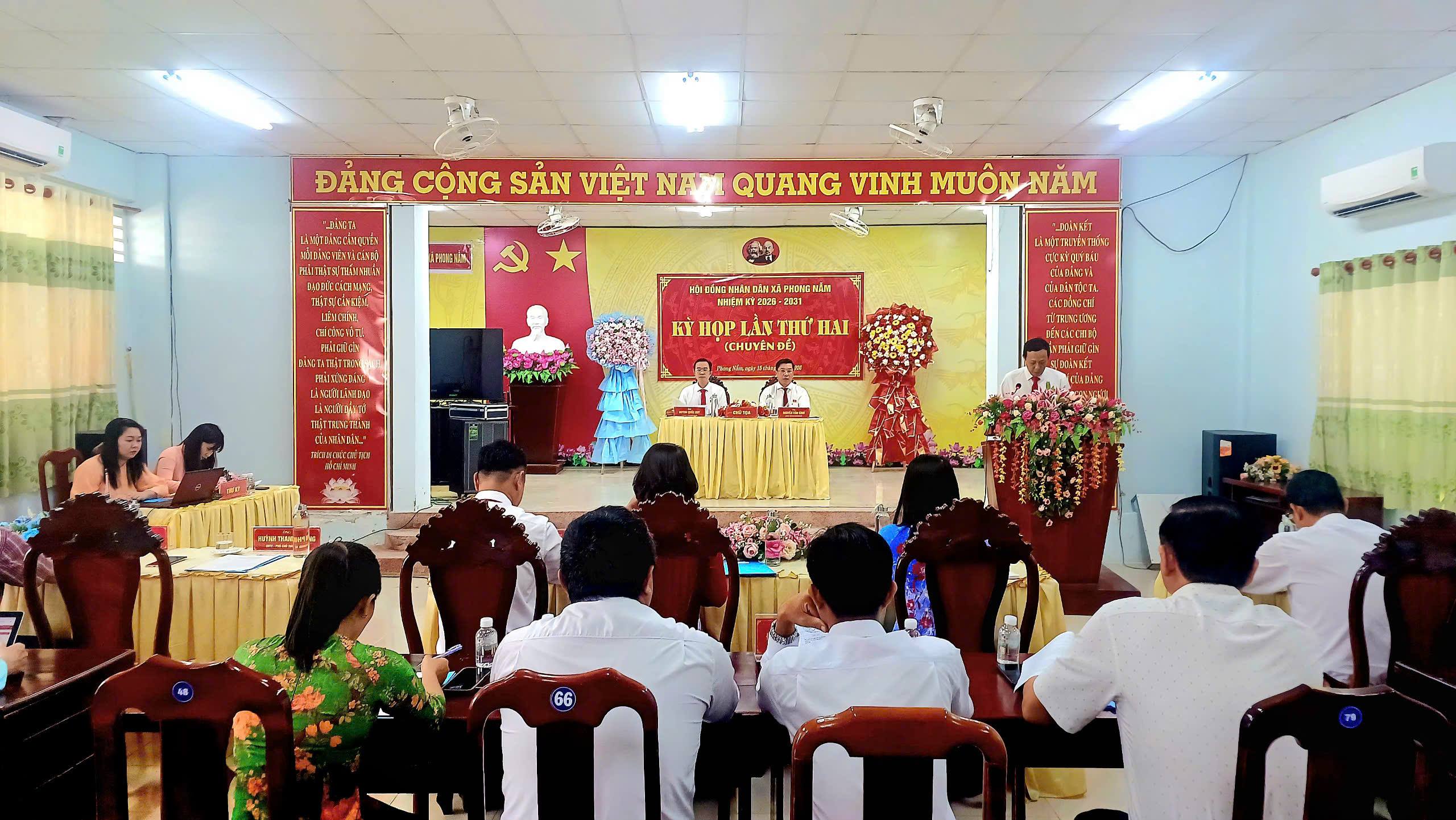 KỲ HỌP THỨ HAI (CHUYÊN ĐỀ) HỘI ĐỒNG NHÂN DÂN XÃ PHONG NẪM KHÓA II, NHIỆM KỲ 2026 - 2031 THÀNH CÔNG TỐT ĐẸP 