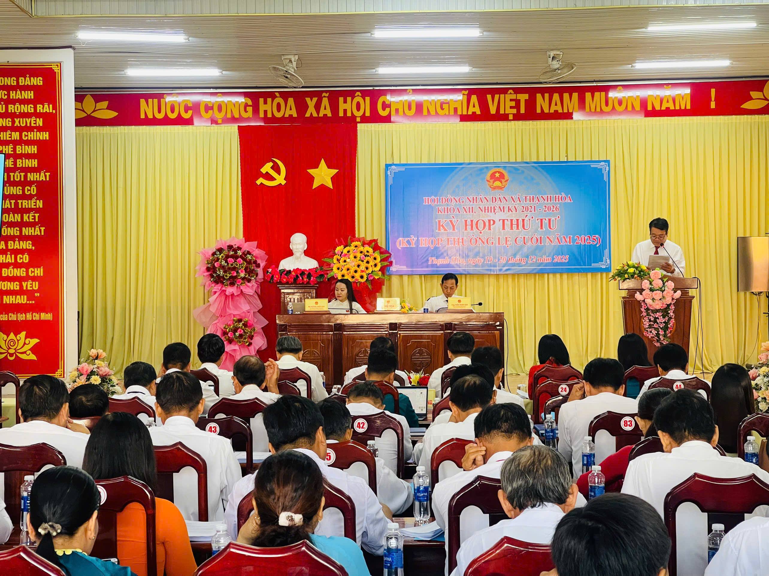 HỘI ĐỒNG NHÂN DÂN XÃ THẠNH HÒA KHÓA XII, NHIỆM KỲ 2021-2026 TỔ CHỨC KỲ HỌP THỨ TƯ (KỲ HỌP THƯỜNG LỆ CUỐI NĂM 2025)