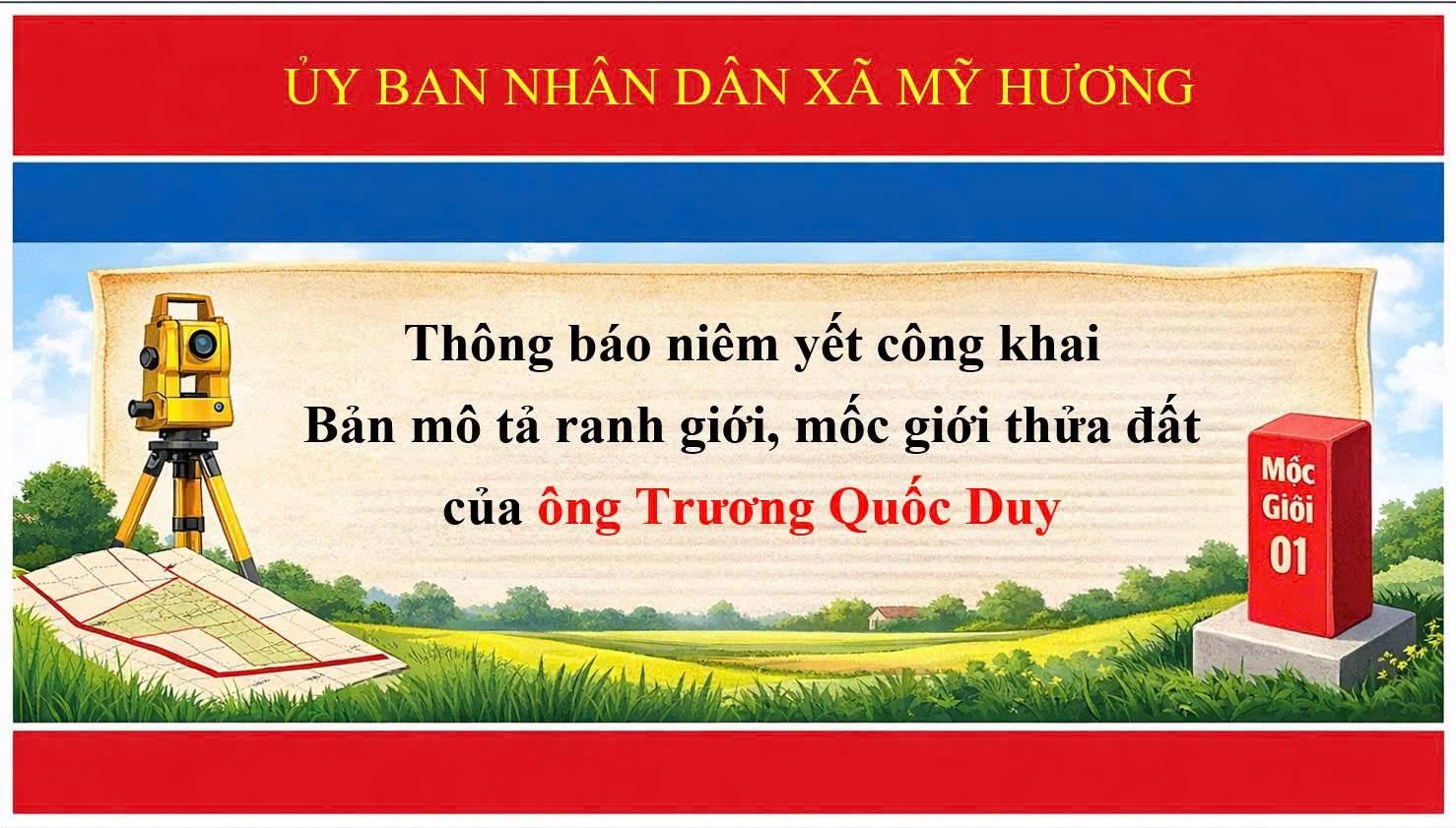 Thông báo về việc niêm yết công khai Bản mô tả ranh giới, mốc giới thửa đất của ông Trương Quốc Duy 