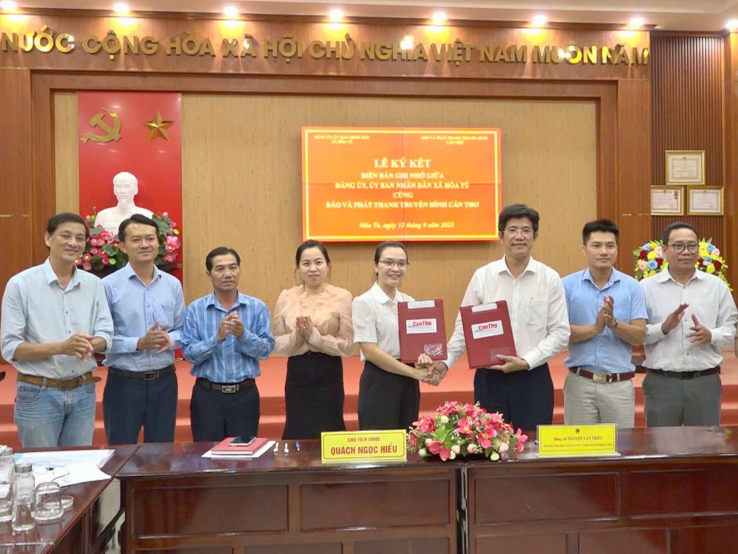 Báo và Phát thanh, Truyền hình thành phố Cần Thơ ký kết phối hợp thông tin, tuyên truyền với UBND xã Hòa Tú