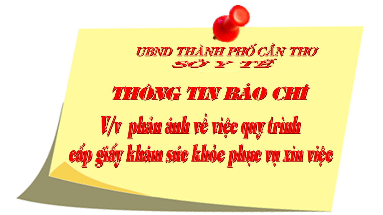 Thông tin báo chí phản ánh về việc quy trình cấp giấy khám sức khỏe phục vụ xin việc