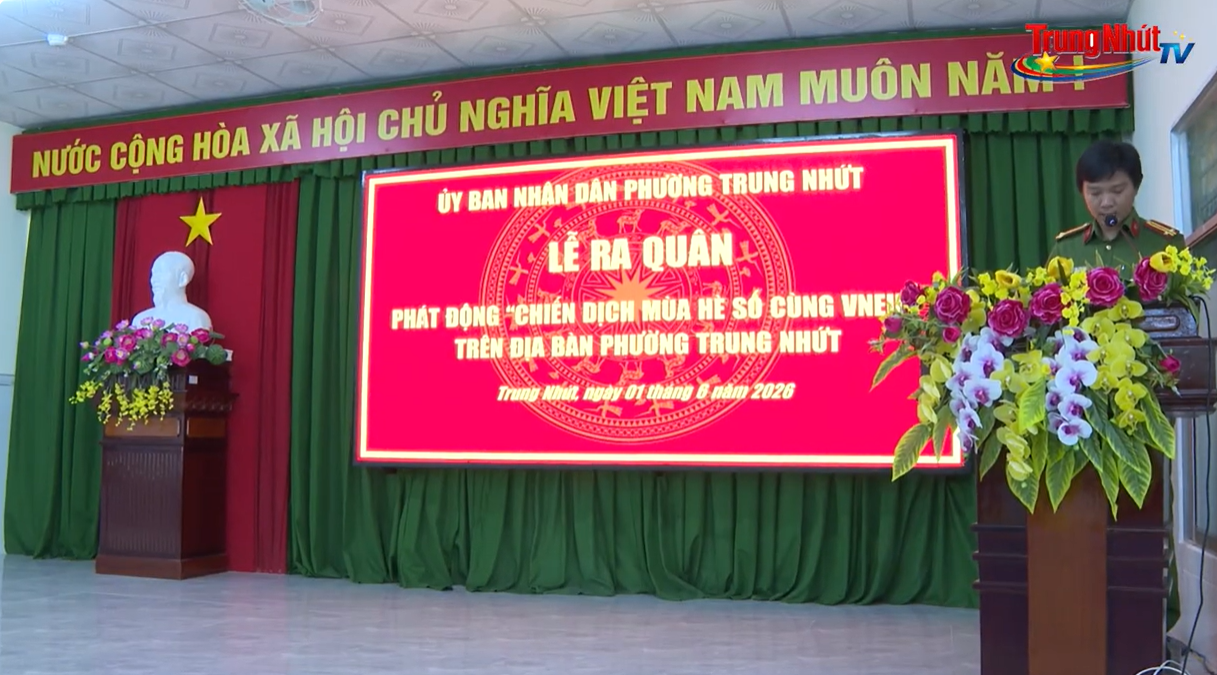 PHƯỜNG TRUNG NHỨT RA QUÂN CHIẾN DỊCH MÙA HÈ SỐ CÙNG VNEID