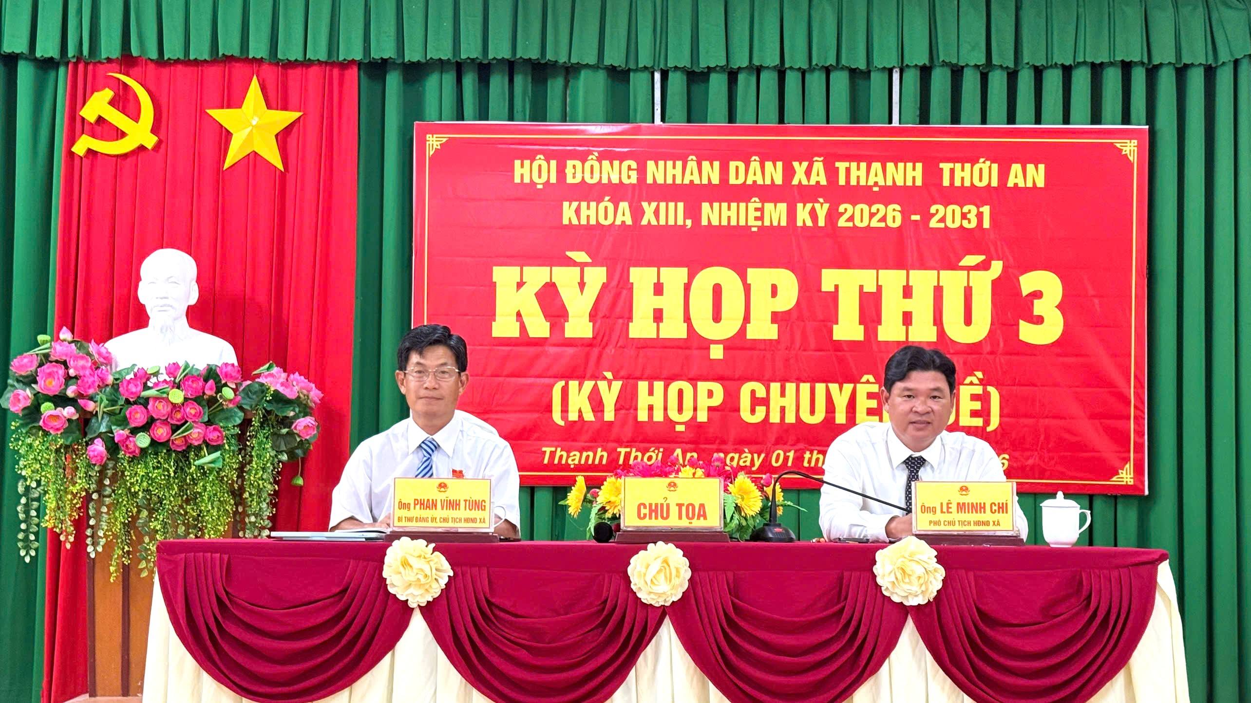 XÃ THẠNH THỚI AN TỔ CHỨC KỲ HỌP THỨ 3 (KỲ HỌP CHUYÊN ĐỀ ) CỦA HĐND XÃ KHÓA XIII, NHIỆM KỲ 2026 - 2031