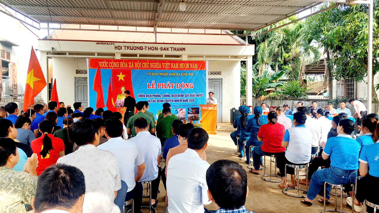 Xã Đắk Wil phát động Chiến dịch phòng, chống sốt xuất huyết và các bệnh truyền nhiễm năm 2026