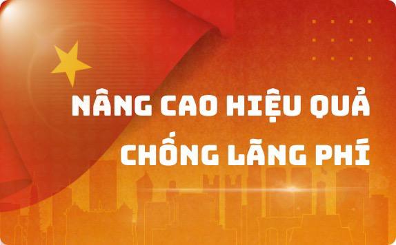Nâng cao hiệu quả chống lãng phí
