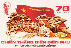 Kỷ niệm 70 năm Chiến thắng Điện Biên Phủ (07/5/1954 - 7/05/2024