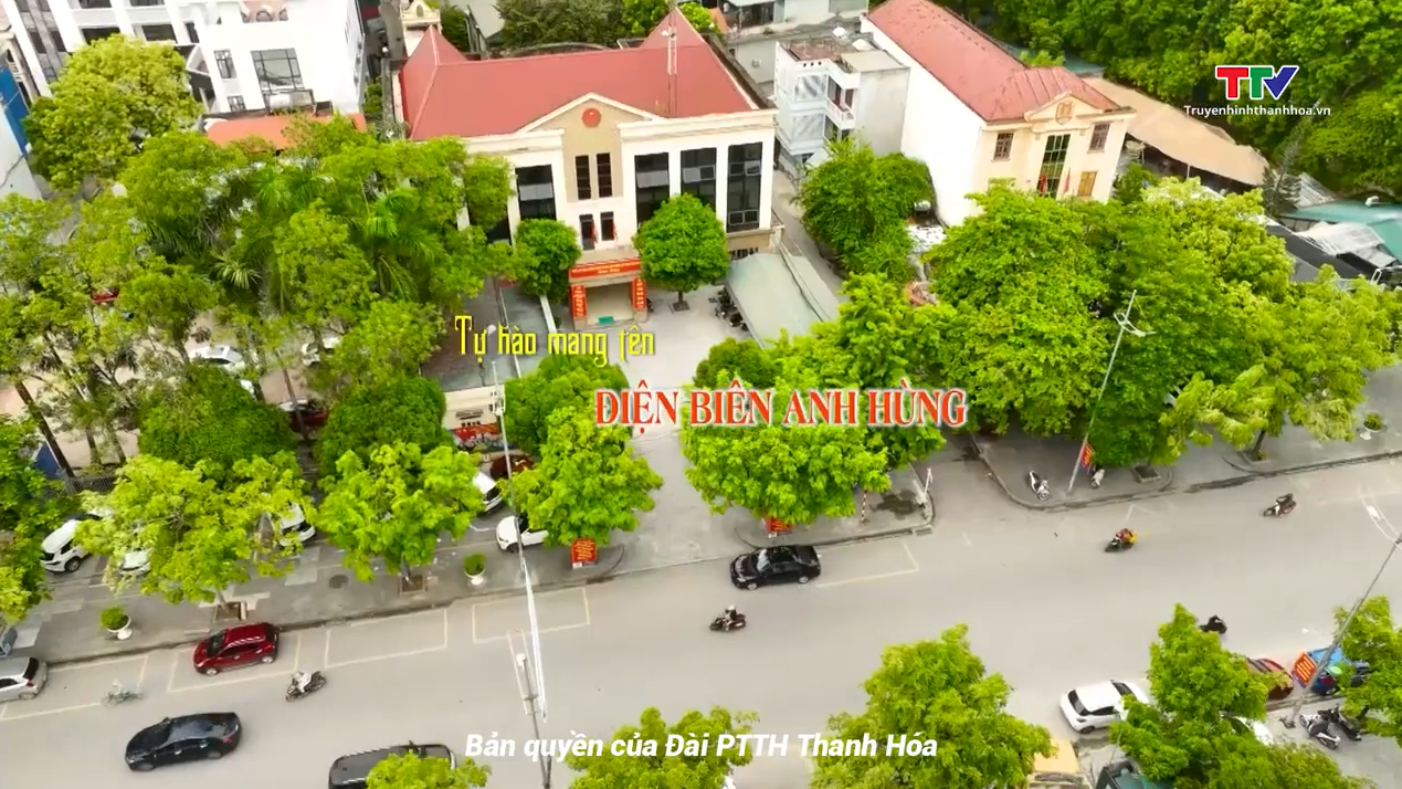 Đất và người Xứ Thanh: Tự hào mang tên Điện Biên anh hùng