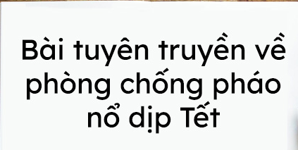 Tuyên truyền một số quy định về quản lý, sử dụng pháo
