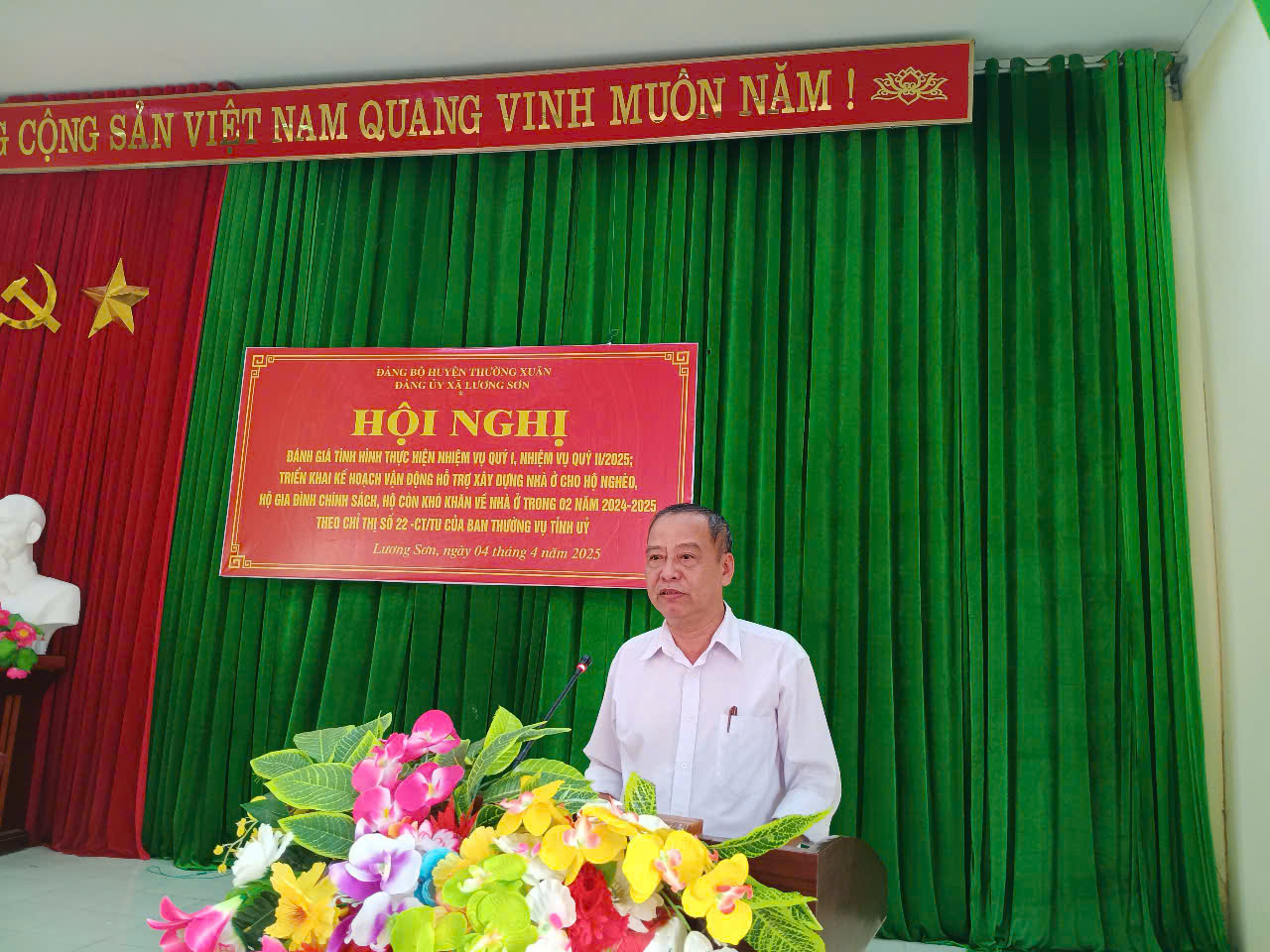 Đảng ủy xã Lương Sơn tổ chức hội nghị sơ kết quý I, nhiệm vụ quý II;  triển khai vận động hỗ trợ xây dựng  nhà ở cho hộ ngèo, hộ còn khó khăn về nhà ở trong 2 năm 2024-2025