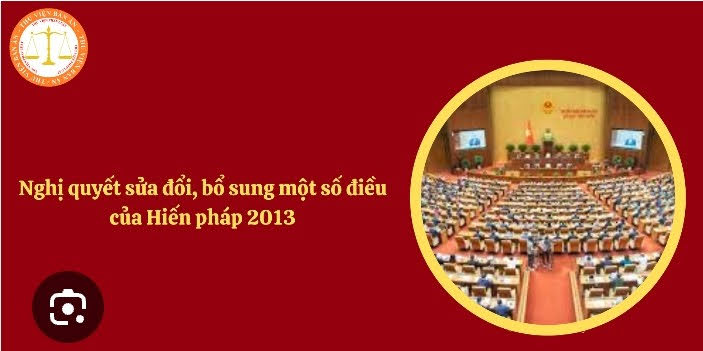 Nghị quyết Sửa đổi, bổ sung một số điều của Hiến pháp nước Cộng hòa xã hội chủ nghĩa Việt Nam năm 2013