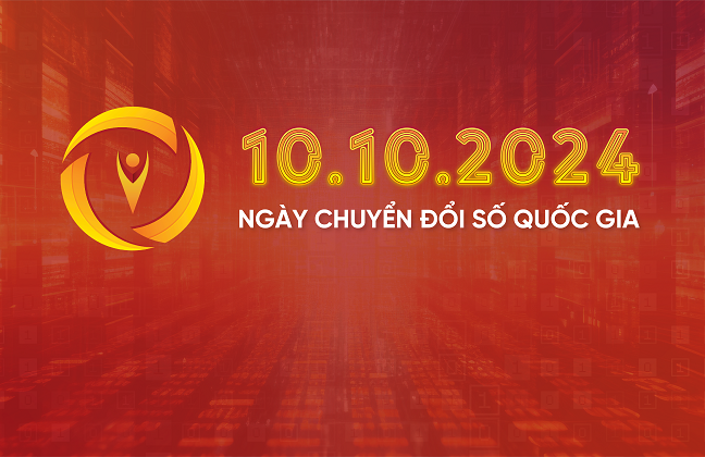 Ý NGHĨA CỦA NGÀY CHUYỂN ĐỔI SỐ QUỐC GIA 10/10/2024