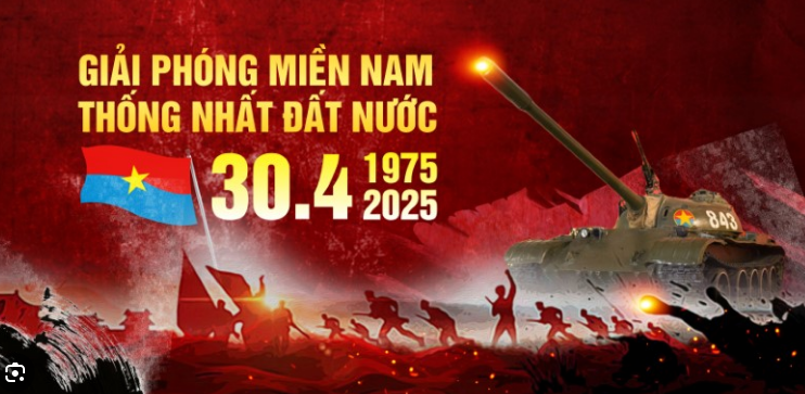 KỶ NIỆM 50 NĂM NGÀY GIẢI PHÓNG MIỀN NAM, THỐNG NHẤT ĐẤT NƯỚC (30/4/1975 – 30/4/2025).