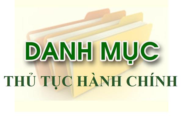 DANH MỤC THỦ TỤC HÀNH CHÍNH THUỘC THẨM QUYỀN GIẢI QUYẾT CỦA XÃ ĐỊNH THÀNH