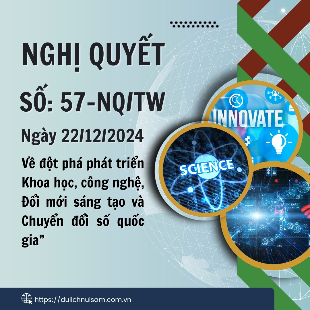 Bài tuyên truyền Toàn văn Nghị quyết số 57/NQ-TW về đột phá phát triển khoa học, công nghệ, đổi mới sáng tạo và chuyển đổi số quốc gia
