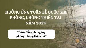 Hưởng ứng Tuần lễ Quốc gia phòng, chống thiên tai năm 2026