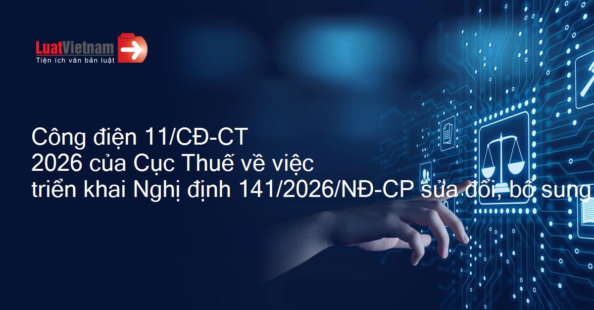 Hướng dẫn triển khai Nghị định 141/2026/NĐ-CP về chính sách thuế đối với hộ kinh doanh, doanh nghiệp