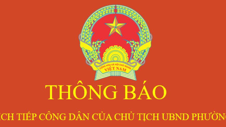 THÔNG BÁO CỦA LỊCH TIẾP CÔNG DÂN CỦA CHỦ TỊCH UBND PHƯỜNG ĐÔNG QUANG