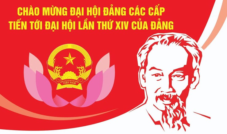 Tổng quan về Đại hội đại biểu toàn quốc lần thứ XIV của Đảng Cộng sản Việt Nam
